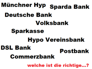 Welche Bank ist die richtige?